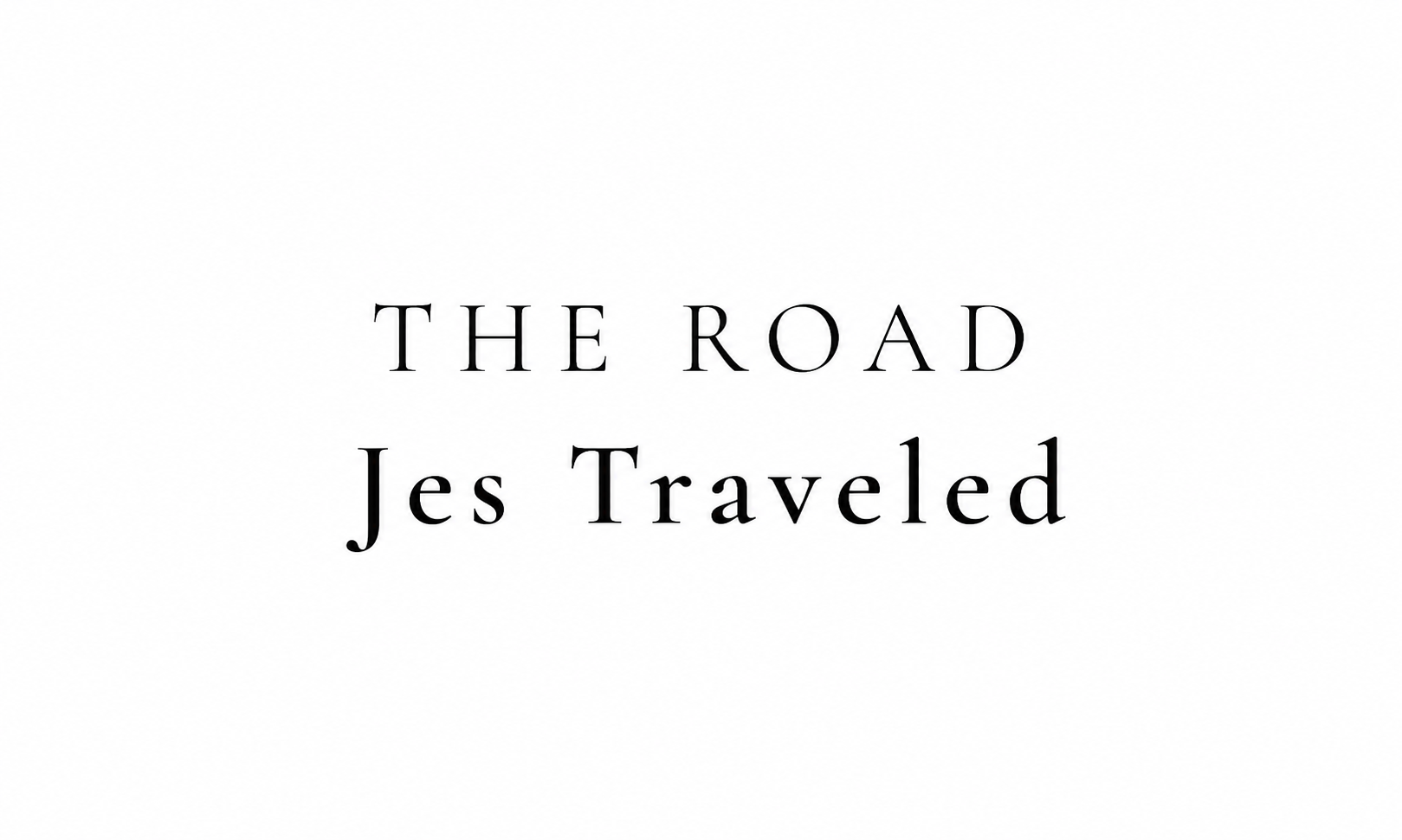 The Road Jes Traveled